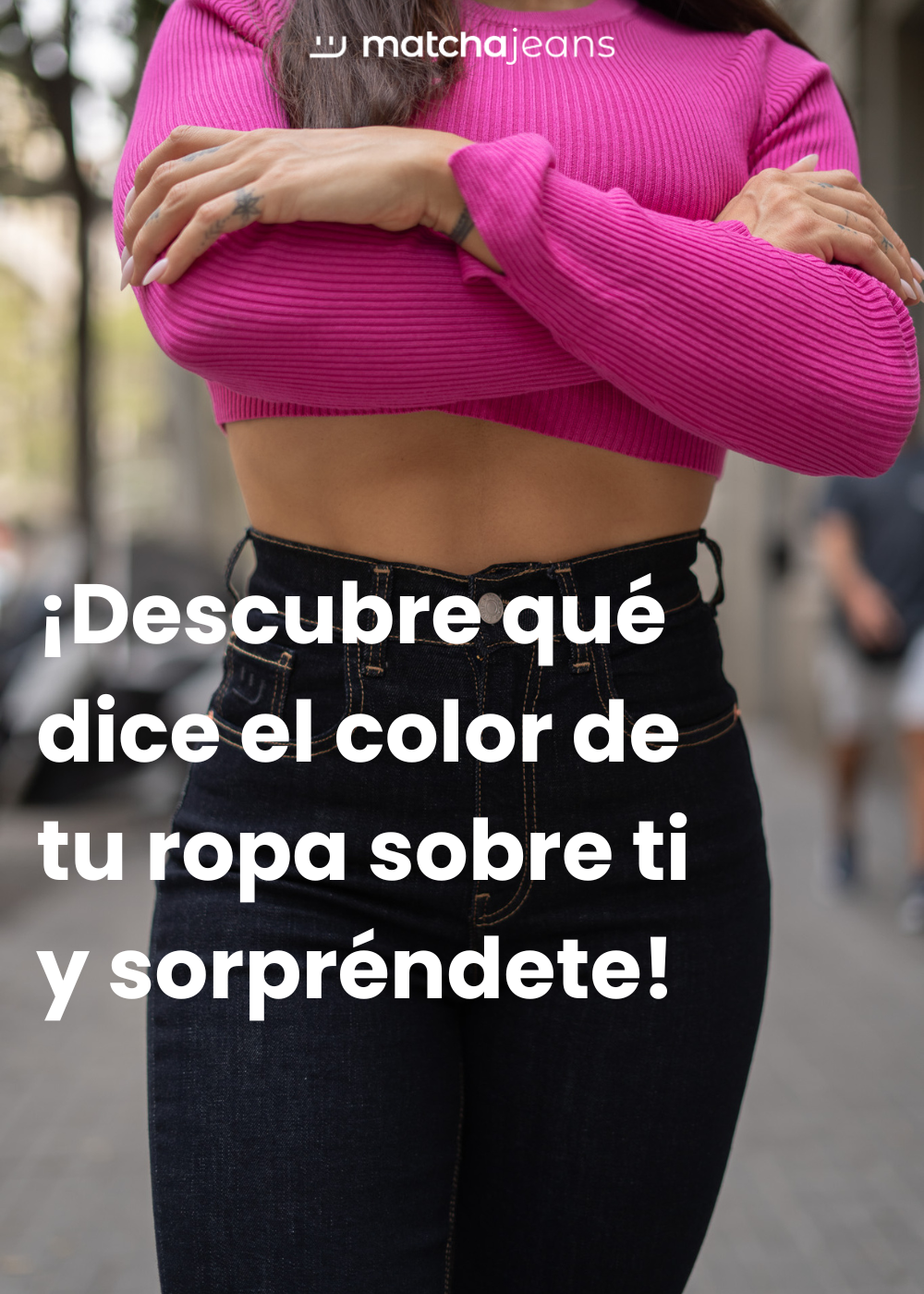 ¡Descubre qué dice el color de tu ropa sobre ti y sorpréndete!