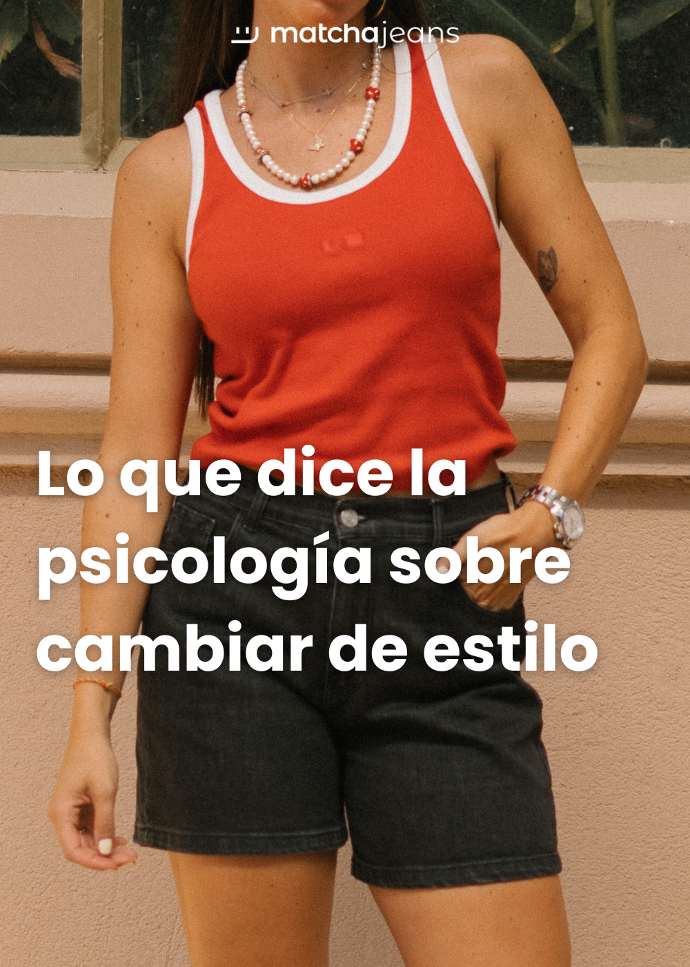 Por qué cambiar de estilo refleja un cambio interior